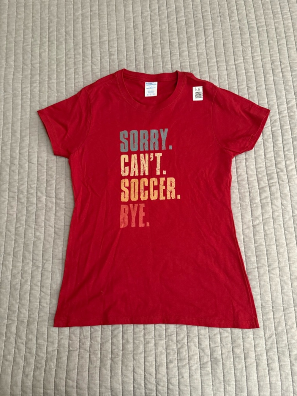 Red Graphic Tee "Sorry. Can't. Soccer. Bye." For soccer moms or soccer players!